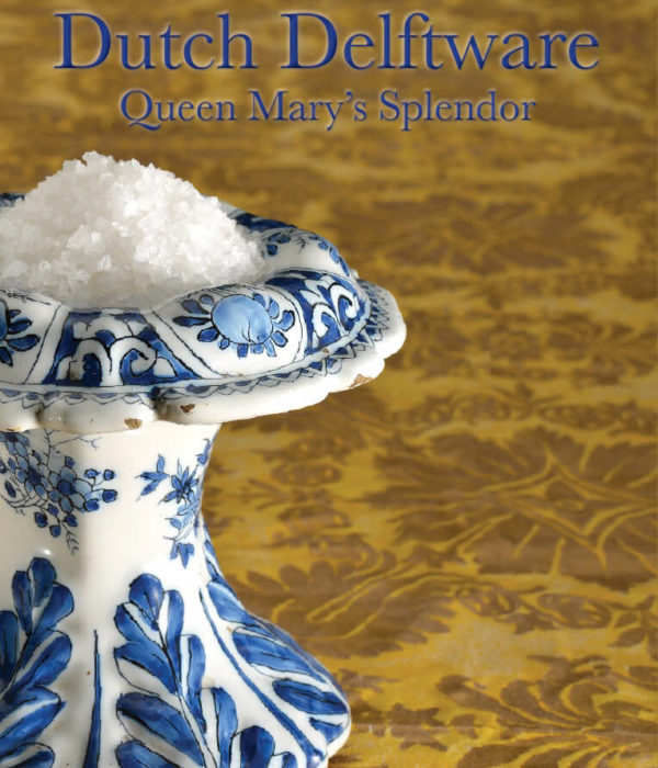 Dutch Delftware cover Queen Mary's Splendor