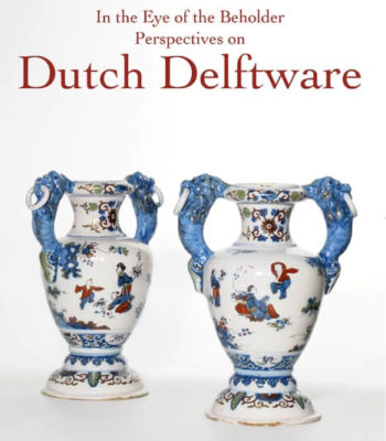 Dutch Delftware. In The Eye Of The Beholder