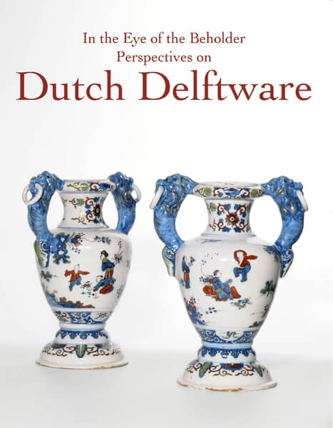 Book cover in the eye of the beholder perspective on dutch delftware