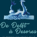 From Delft To Desvres, An Unprecedented Exhibition In The North Of France