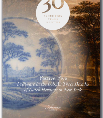 Festive Five Delftware In The U.S.A.: Three Decades Of Dutch Heritage In New York